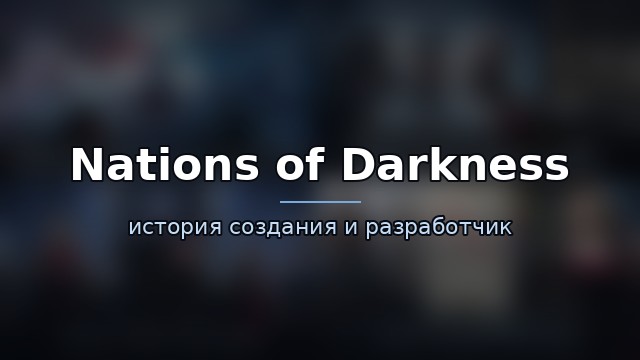 Nations of Darkness — гайд по игре